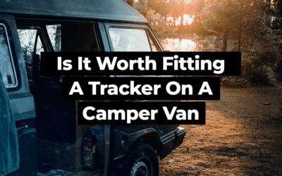 Is It Worth Fitting A Tracker On A Camper Van?